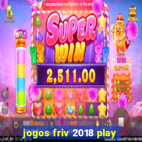 jogos friv 2018 play